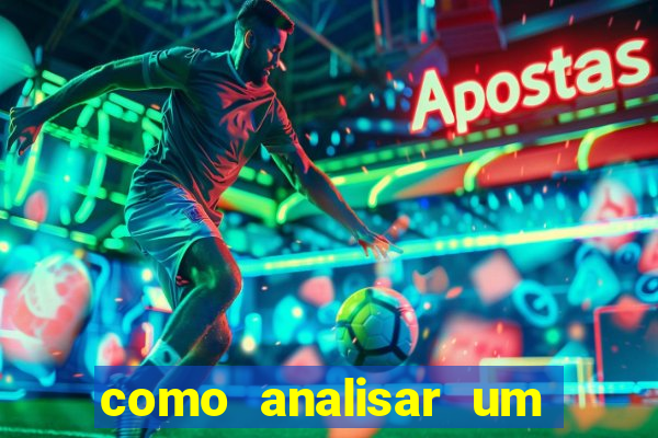 como analisar um jogo de futebol para apostar